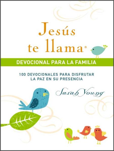 Jesús te llama: Devocional para la familia" de Sarah Young, con ilustraciones de aves coloridas.