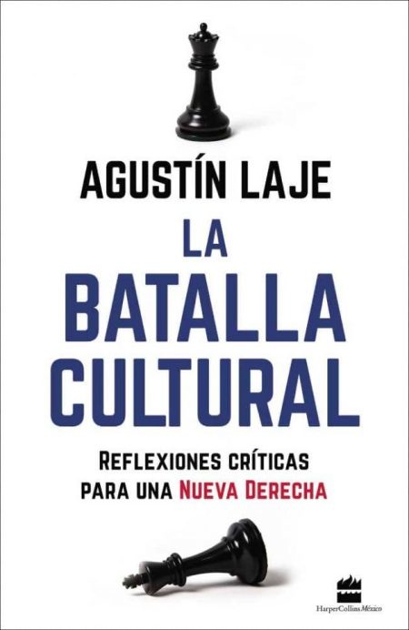 La Batalla Cultural" de Agustín Laje con una pieza de ajedrez de rey y una dama en el suelo.