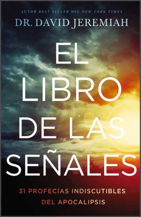 El Libro de las Señales" escrito por Dr. David Jeremiah, con un fondo de cielo con nubes oscuras y luz solar emergente.