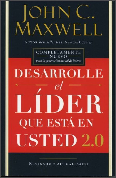 Desarrolle el Líder que Está en Usted 2.0" de John C. Maxwell, con fondo negro y texto en tipografía roja y blanca.