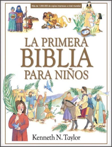 La Primera Biblia para Niños" de Kenneth N. Taylor, con ilustraciones de escenas bíblicas alrededor del título.