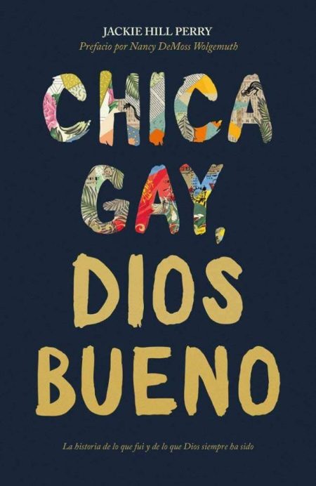 Chica Gay, Dios Bueno" de Jackie Hill Perry, con letras grandes y coloridas sobre un fondo oscuro.