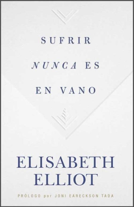 Sufrir Nunca es en Vano" de Elisabeth Elliot, con un diseño minimalista en blanco y texto azul.