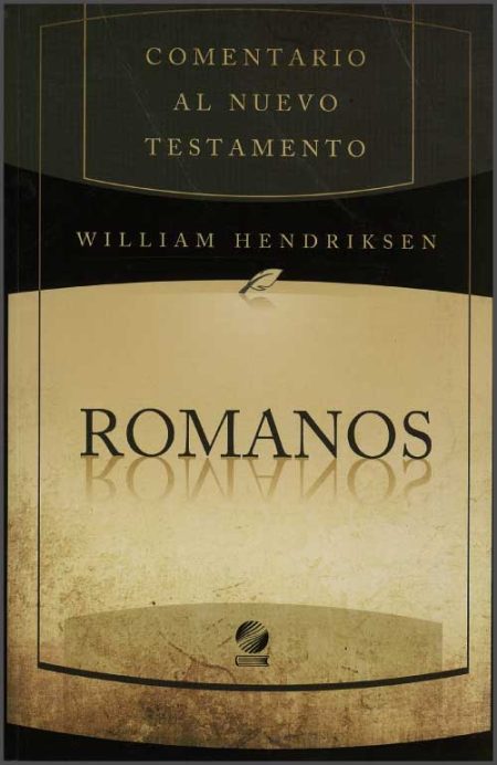 Romanos" de William Hendriksen, parte de la serie "Comentario al Nuevo Testamento".