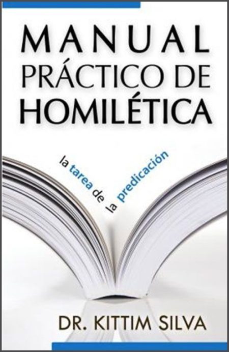 ** Portada del libro “Manual Práctico de Homilética” por Dr. Kittim Silva, con un diseño de páginas abiertas en el centro.