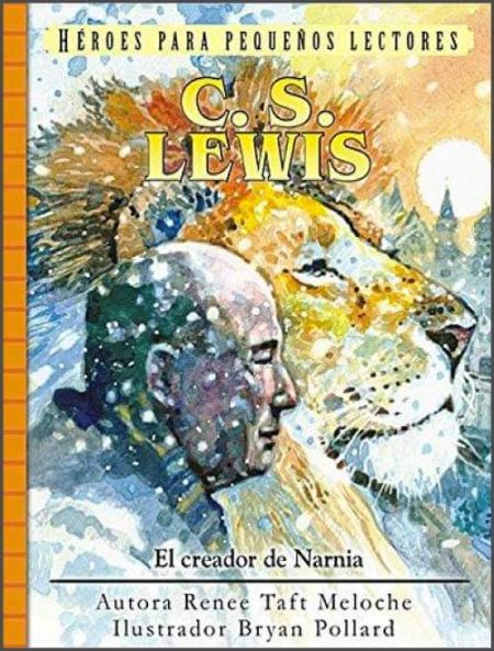 C.S. Lewis: El creador de Narnia" de la serie "Héroes para pequeños lectores," con ilustraciones de un hombre y un león.