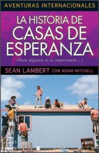 La historia de  Casas de Esperanza
