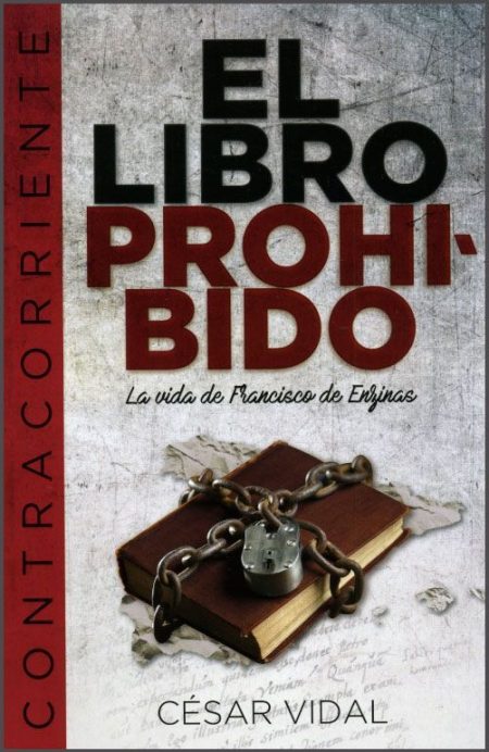 El Libro Prohibido" de César Vidal, que muestra un libro encadenado con un candado.