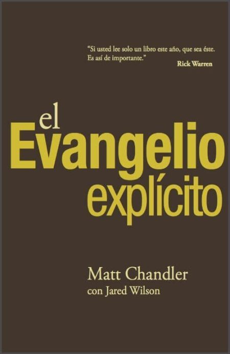 El Evangelio Explícito" de Matt Chandler con Jared Wilson, con fondo marrón y texto en amarillo.