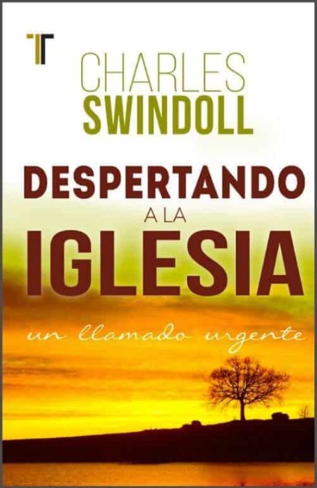 ** Portada del libro con el título "Despertando a la Iglesia" por Charles Swindoll, mostrando un paisaje con un árbol contra un amanecer naranja.