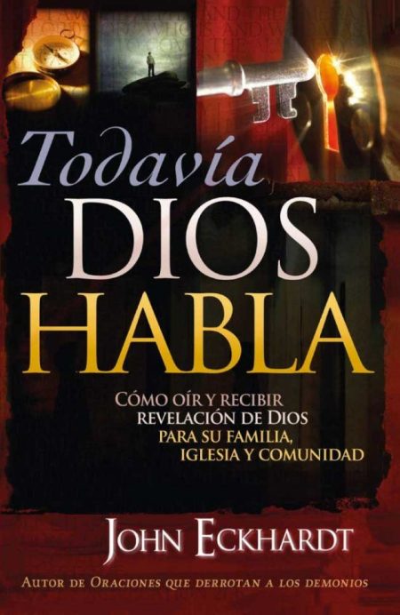 Todavía Dios Habla" de John Eckhardt con imágenes de símbolos religiosos y un tono oscuro.