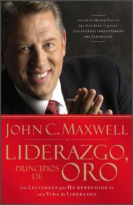 Liderazgo, principios de oro [Libro]