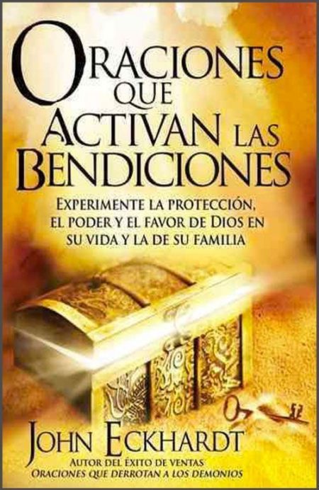 Oraciones que Activan las Bendiciones" de John Eckhardt, con un cofre dorado brillante y un fondo luminoso.