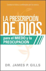 La Prescripción De Dios Para El Miedo Y La Preocupación