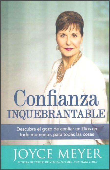 Confianza Inquebrantable" de Joyce Meyer.
