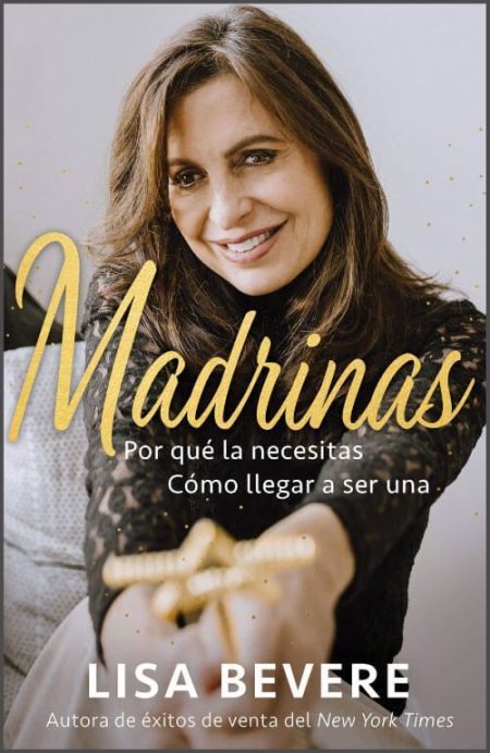 Madrinas" de Lisa Bevere, mostrando a una mujer sonriente.