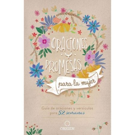 ** Portada de un libro titulado "Oraciones y Promesas para la Mujer", adornado con flores de colores.