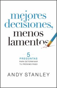 Mejores Deciciones/Menos Lamentos