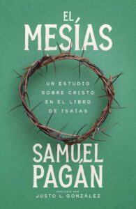 Mesias/Un Estudio Sobre Cristo En El Libro De Isaias [Libro]