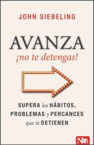 Avanza ¡No te Detengas! [Libro]