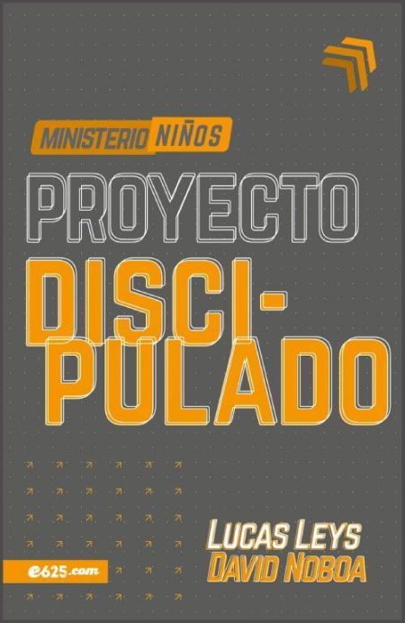 Proyecto Discipulado" por Lucas Leys y David Noboa, enfocado en el ministerio de niños.
