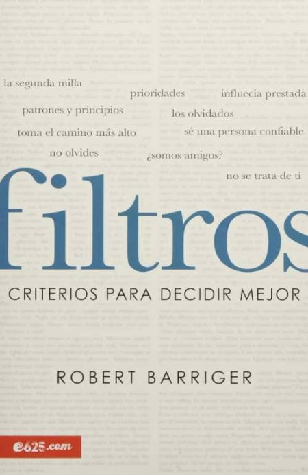 Filtros: Criterios para Decidir Mejor" de Robert Barriger, con fondo claro y título en letras grandes azules.