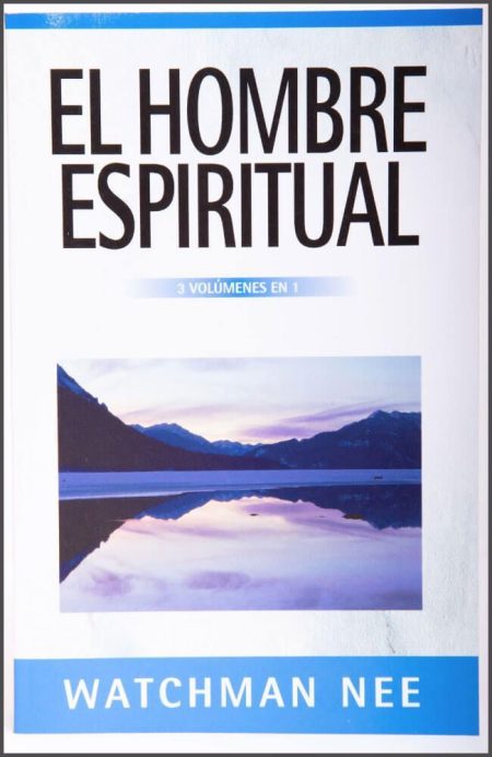 El Hombre Espiritual" de Watchman Nee, con una imagen de un paisaje montañoso reflejado en un lago durante el atardecer.