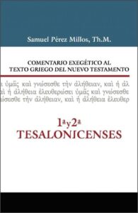 Comentario Exegetico Al Texto Griego Del Nuevo Testamento/Tesalonicenses 1 Y 2