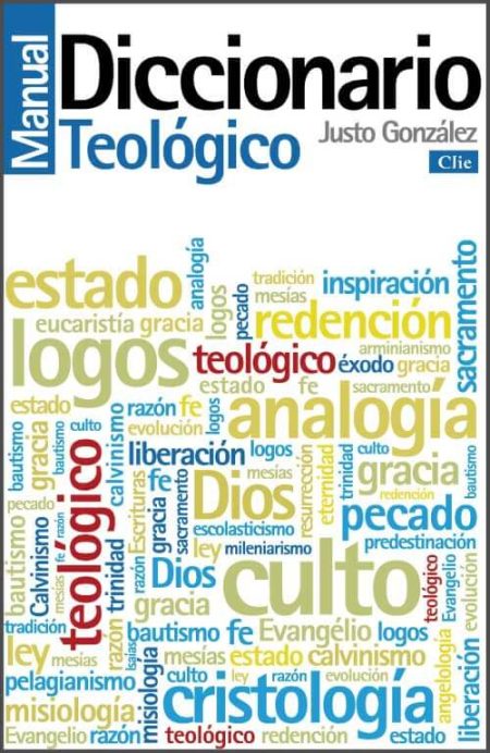 Manual Diccionario Teológico" de Justo González, con una nube de palabras que incluye términos teológicos como culto, logos, y cristología.