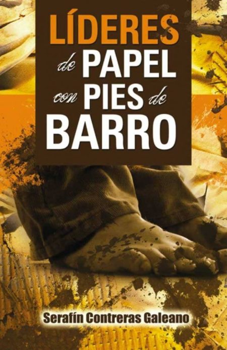 Líderes de papel con pies de barro" de Serafín Contreras Galeano, que muestra un diseño artístico con tonos marrones y la imagen de pies sobre barro.