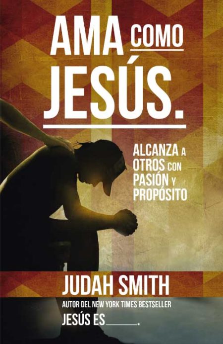 Ama como Jesús" de Judah Smith, con la silueta de una persona en reflexión.