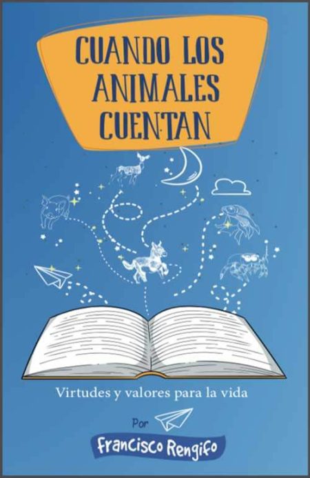 Cuando los Animales Cuentan" de Francisco Rengifo, con ilustraciones de animales y un libro abierto.