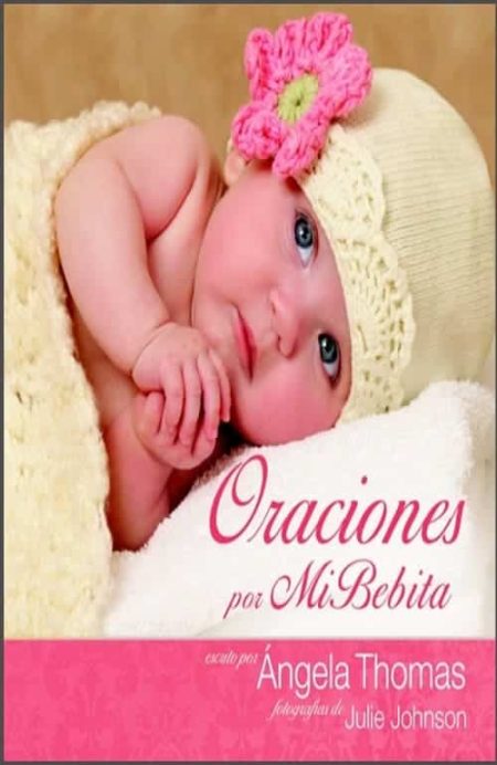 ** Portada de un libro titulado "Oraciones por Mi Bebita" con una imagen de un bebé con un gorro de tejido adornado con una flor.