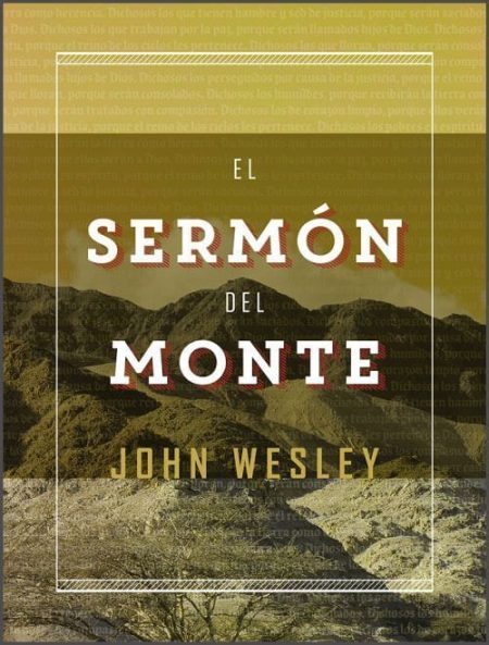 El Sermón del Monte" de John Wesley con fondo de montañas.