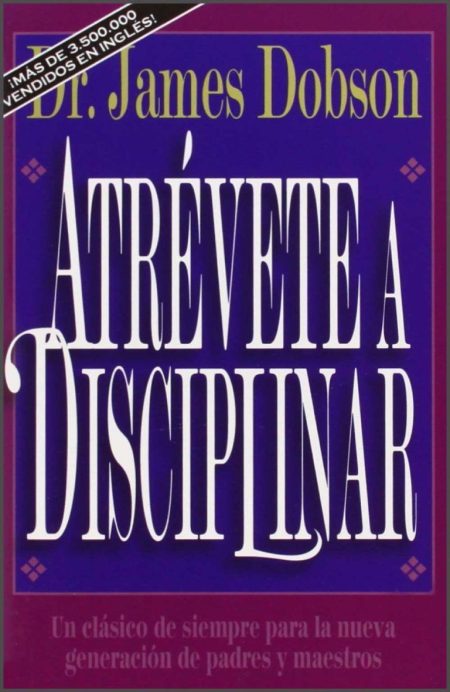 Atrévete a Disciplinar" de Dr. James Dobson con fondo púrpura y letras blancas.