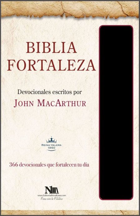 Biblia Fortaleza" con devocionales escritos por John MacArthur.