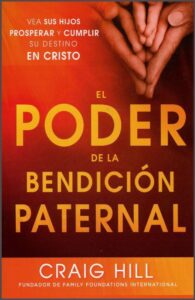 El Poder de la Bendición Paternal [Libro]