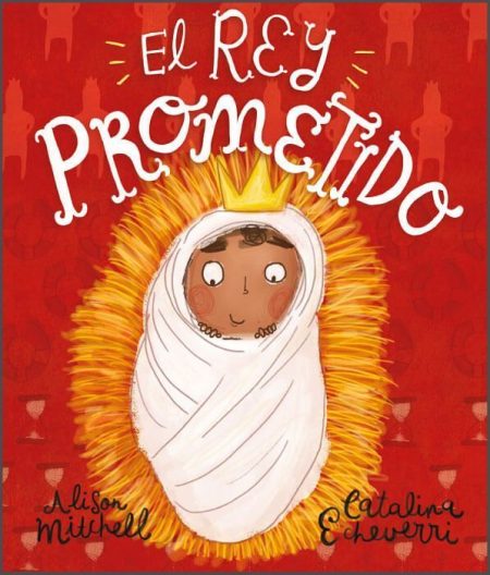 ** Portada de libro con ilustración de un bebé envuelto en una manta blanca, rodeado de un halo dorado, y con una pequeña corona amarilla sobre su cabeza. El fondo es rojo con dibujos sutiles.