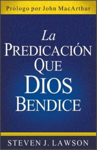 La Predicacion Que Dios Bendice