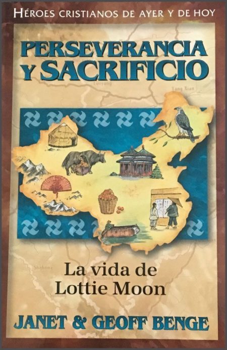 Perseverancia y Sacrificio: La Vida de Lottie Moon" de Janet y Geoff Benge, mostrando un mapa con ilustraciones de elementos culturales.