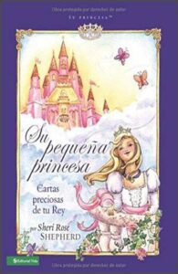 Su pequeña princesa [Cartas preciosas de tu rey]
