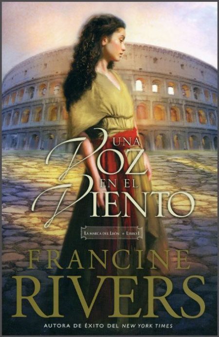 Una Voz en el Viento" de Francine Rivers.