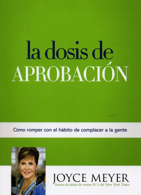 La dosis de aprobación" de Joyce Meyer, con fondo verde y un recuadro blanco con su foto.