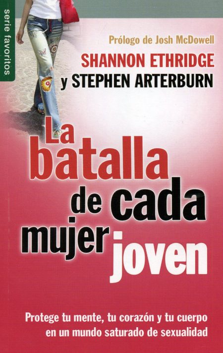 La Batalla de Cada Mujer Joven" de Shannon Ethridge y Stephen Arterburn, parte de la serie favorita.