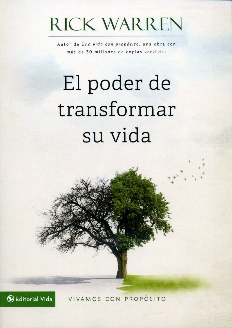 El poder de transformar su vida" de Rick Warren, con una ilustración de un árbol que muestra un lado seco y otro verde, simbolizando transformación.