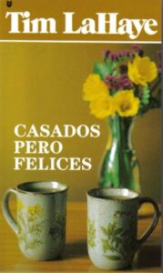 Libro – Casados Pero Felices – Bolsillo Tapa Rústica – Tim L