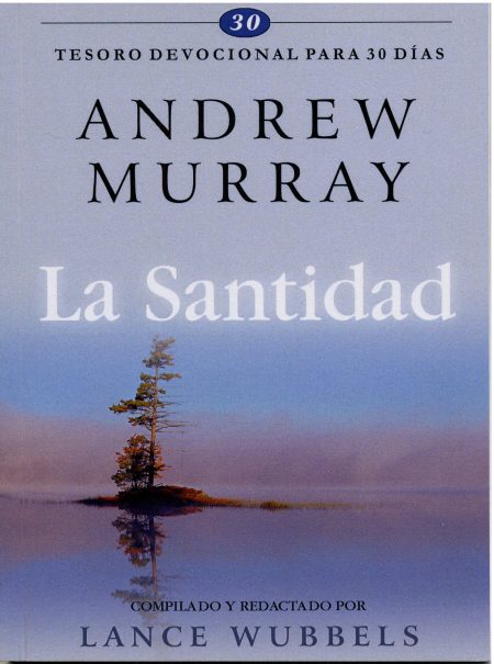 La Santidad" de Andrew Murray, con un paisaje sereno de un árbol solitario reflejado en el agua. El diseño es sencillo, con tonos de azul y texto en blanco.