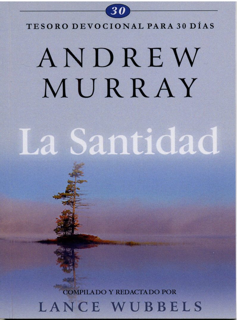 La Santidad" de Andrew Murray, con un paisaje sereno de un árbol solitario reflejado en el agua. El diseño es sencillo, con tonos de azul y texto en blanco.