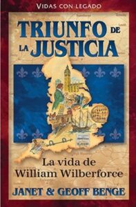 Triunfo De La Justicia /William Wilberforce- Serie Vidas Val