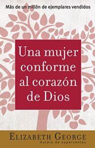 Libro – Una Mujer Conforme Al Corazón De Dios – Mediano Tapa